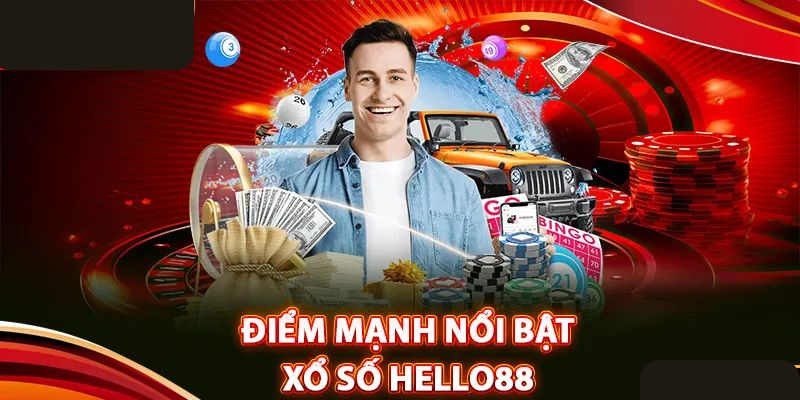 Xổ số tại Hello88 người chơi được trải nghiệm những điều tuyệt vời